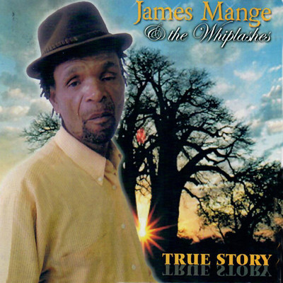 アルバム/True Story/James Mange & The Whiplashes
