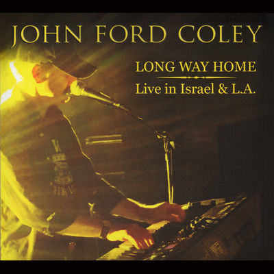 What's Forever For (Live In Israel at the Sea of Galilee)/John Ford Coley