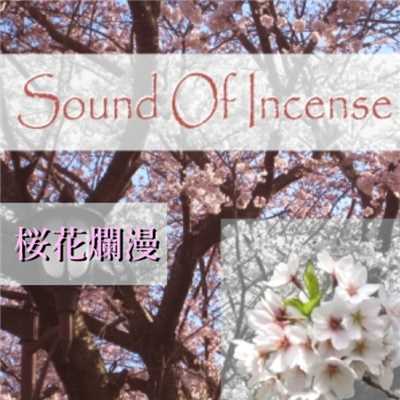 桜花爛漫/Sound Of Incense