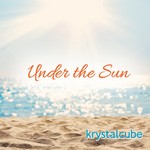 アルバム/Under the Sun/krystalcube