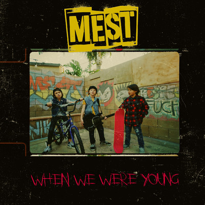 When We Were Young featuring Jaret Reddick of Bowling For Soup/MEST