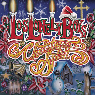 アルバム/Christmas Spirit (Deluxe Version)/Los Lonely Boys