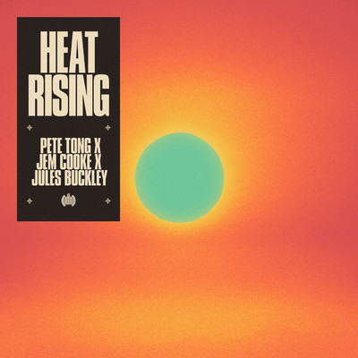 シングル/Heat Rising feat.Jules Buckley/Pete Tong／Jem Cooke