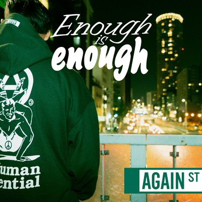 シングル/Enough is enough/AGAINST