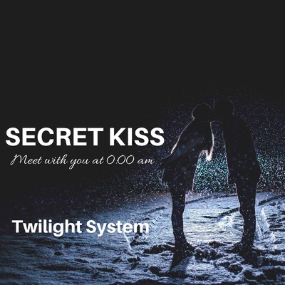 アルバム/SECRET KISS/トワイライトシステム