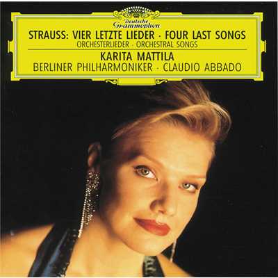 シングル/R. Strauss: 4 Letzte Lieder, TrV 296 - No. 4, Im Abendrot/カリタ・マッティラ／ベルリン・フィルハーモニー管弦楽団／クラウディオ・アバド