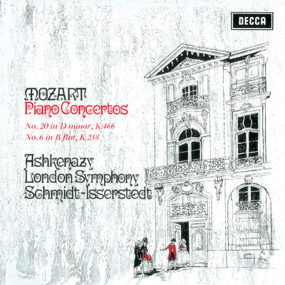 Mozart: Piano Concerto No. 20, Piano Concerto No. 6 (Hans Schmidt-Isserstedt Edition - Decca Recordings, Vol. 11)/ヴラディーミル・アシュケナージ／ロンドン交響楽団／ハンス・シュミット=イッセルシュテット
