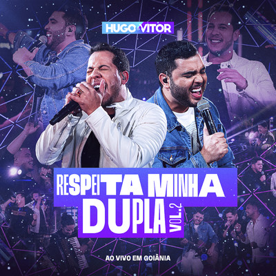 アルバム/Respeita Minha Dupla (Ao Vivo ／ Vol.2)/Hugo  & Vitor