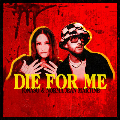 Die For Me/Jonasu／Norma Jean Martine