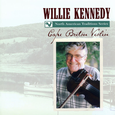 Cape Breton Violin/Willie Kennedy