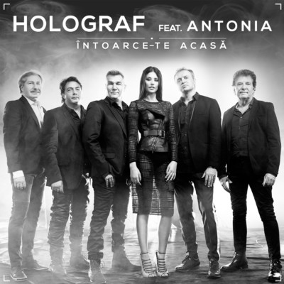Intoarce-te acasa (featuring Antonia／The Farmers Radio Edit)/Holograf