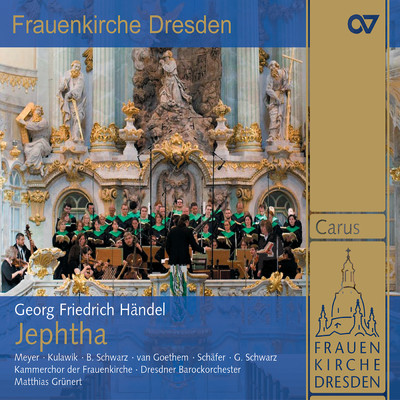 Handel: Jephtha, HWV 70 ／ Pt. 2 - Recitative: Hail, Glorious Conqueror！/Dresdner Barockorchester／Matthias Grunert／Miriam Meyer
