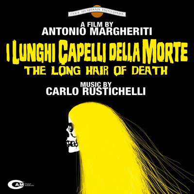 I lunghi capelli della morte (Original Motion Picture Soundtrack)/カルロ・ルスティケッリ