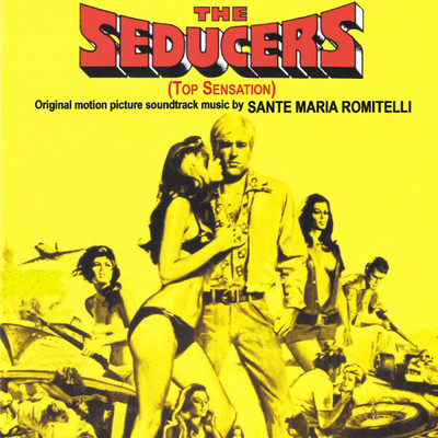 アルバム/The Seducers - Top Sensation (Original Motion Picture Soundtrack)/Sante Maria Romitelli