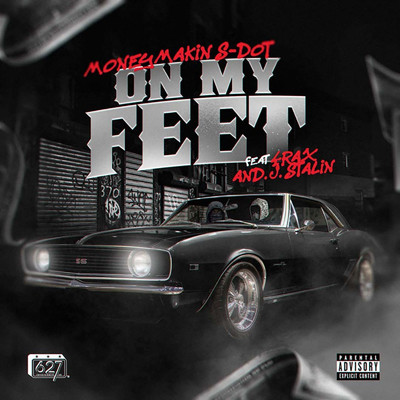 シングル/On My Feet (feat. 4rAx & J. Stalin)/MONEYMAKIN S-DOT