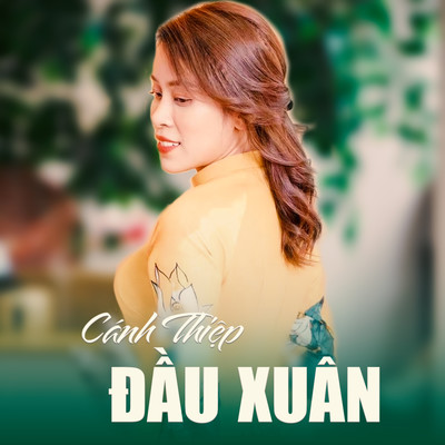Canh Thiep Dau Xuan/Hoang Mai