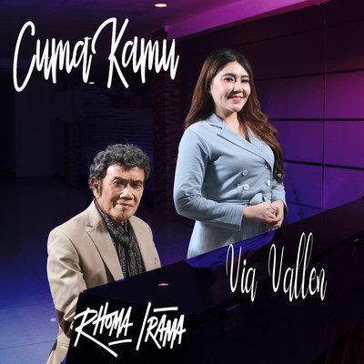 Cuma Kamu (feat. Via Vallen)/Rhoma Irama
