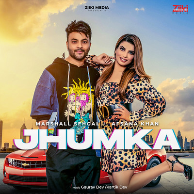 Jhumka (feat. Afsana Khan)/Marshall Sehgal