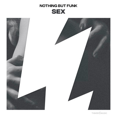 Sex/Nothing But Funk