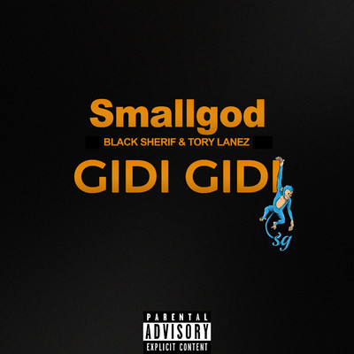GIDI GIDI (feat. Tory Lanez & Black Sherif)/Smallgod
