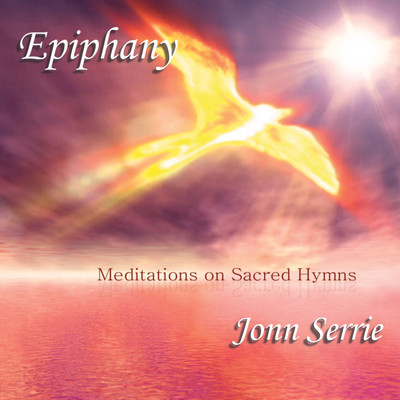 アルバム/Epiphany: Meditations on Sacred Hymns/Jonn Serrie