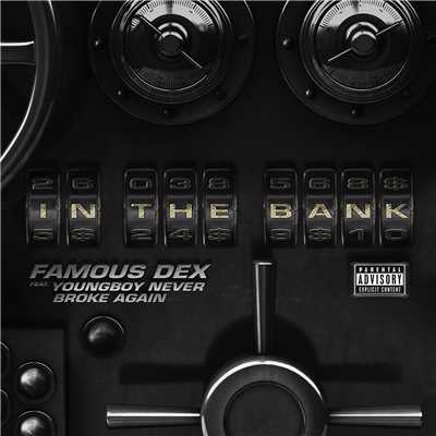 In the Bank (feat. YoungBoy Never Broke Again)/Famous Dex