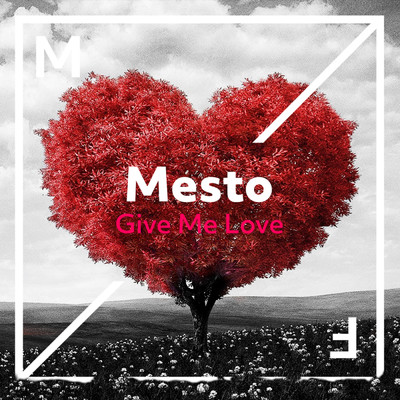 シングル/Give Me Love/Mesto