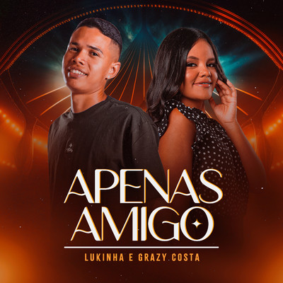 シングル/Apenas Amigo/Lukinha and Grazy Costa