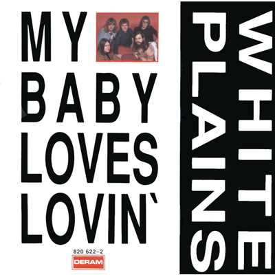 My Baby Loves Lovin'/ホワイト・プレインズ