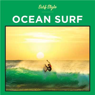 アルバム/SURF STYLE -OCEAN-/SURF STYLE SOUNDS