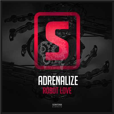 Robot Love (Original Mix)/Adrenalize