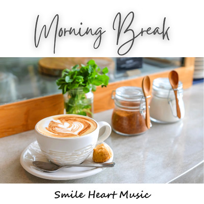 シングル/Morning Break/Smile Heart Music