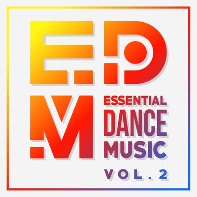 EDM: Essential Dance Music Vol. 2 - Summer Edition/Various Artists