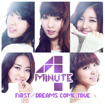 アルバム/First ／ Dreams Come True/4MINUTE