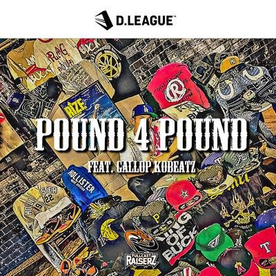 シングル/Pound 4 Pound (feat. GALLOP KOBeatz)/FULLCAST RAISERZ