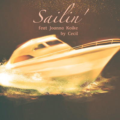 シングル/Sailin' (feat. 小池ジョアンナ)/Cecil