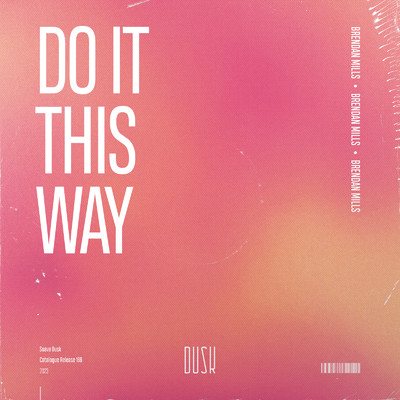 シングル/Do It This Way (Extended Mix)/Brendan Mills