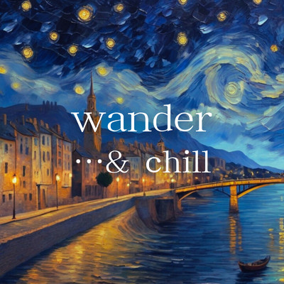 アルバム/wander/…and chill