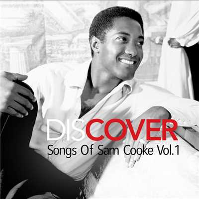 Discover: Songs Of Sam Cooke Vol. 1/Various Artists
