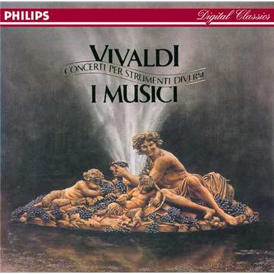 Vivaldi: Concerti per Strumenti Diversi/イ・ムジチ合奏団