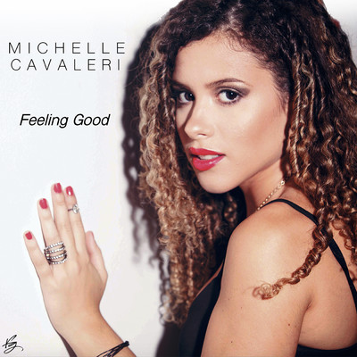 アルバム/Feeling Good/Michelle Cavaleri