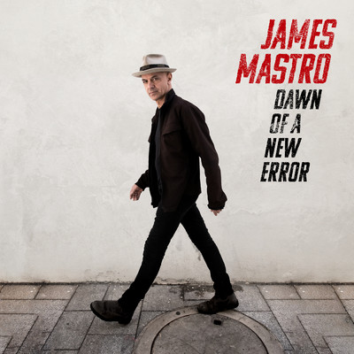 Dawn of a New Error/James Mastro