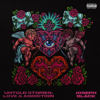 Untold Stories: Love & Addiction (Explicit)/Joseph Black