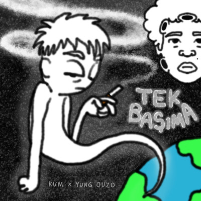 Tek Basima (Explicit)/Kum／Yung Ouzo