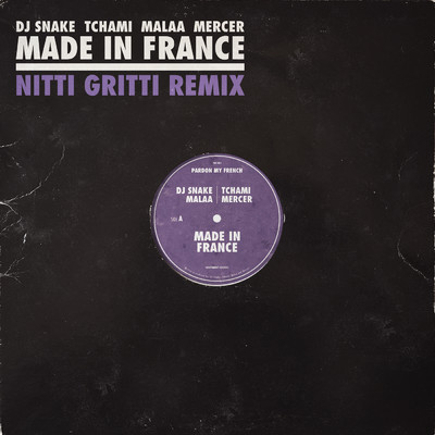 シングル/Made In France (featuring Mercer／Nitti Gritti Remix)/DJスネイク／チャミ／マーラー