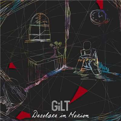 Desolate In Motion/Gilt