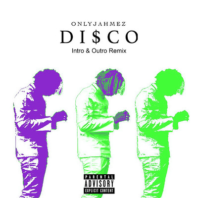 シングル/DI$CO (Explicit) (Intro & Outro Remix)/OnlyJahmez