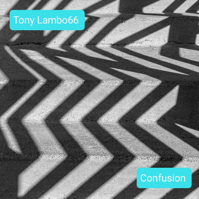 Confusion/Tony Lambo66