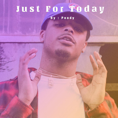 Just For Today (Live)/Poody
