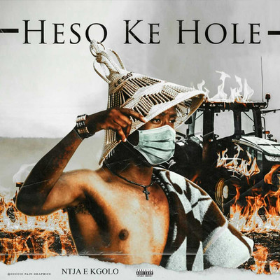 Heso Ke Hole/Ntja E kgolo
